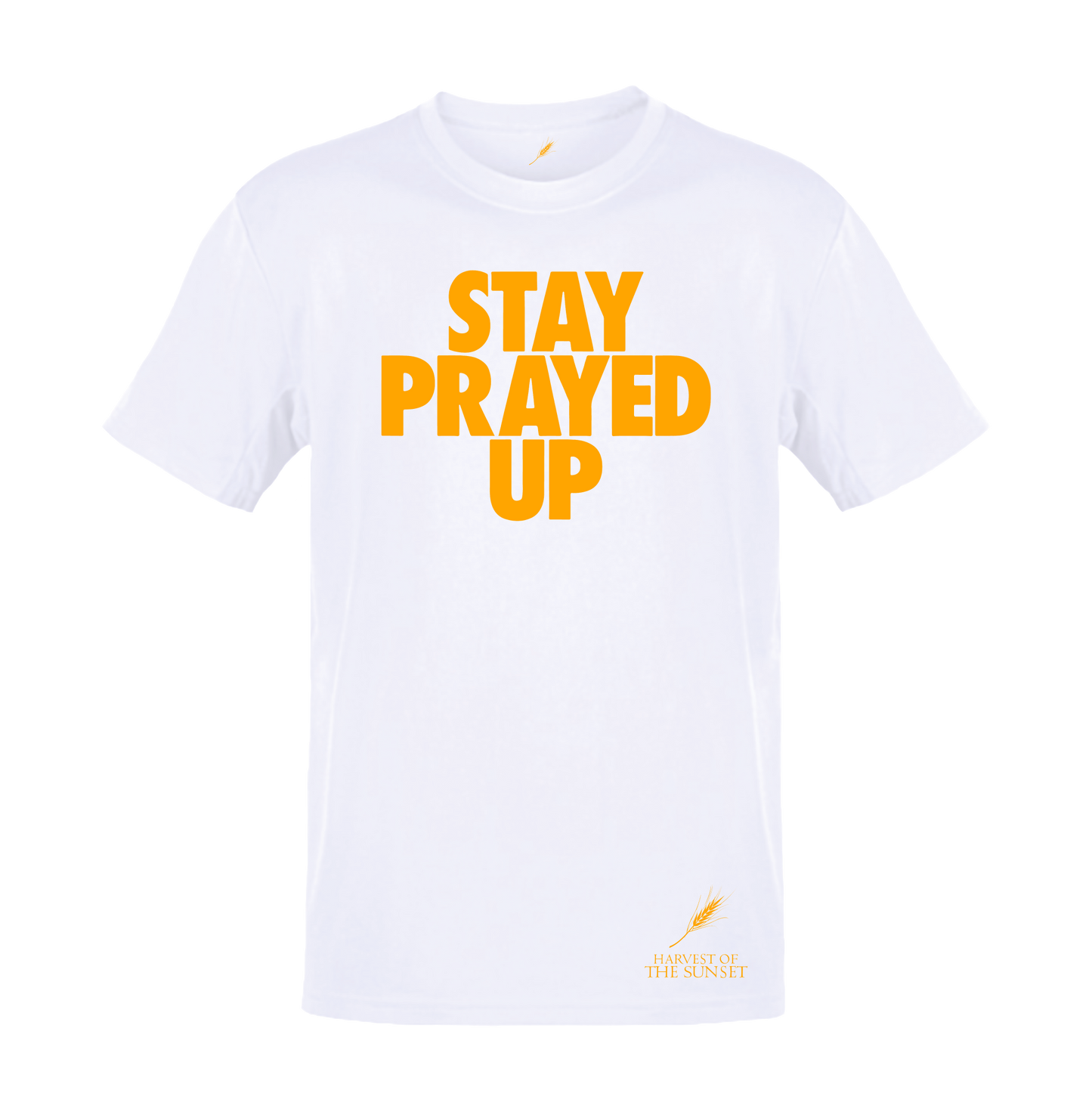 STAY PRAYED UP UNISEX WHITE TEE