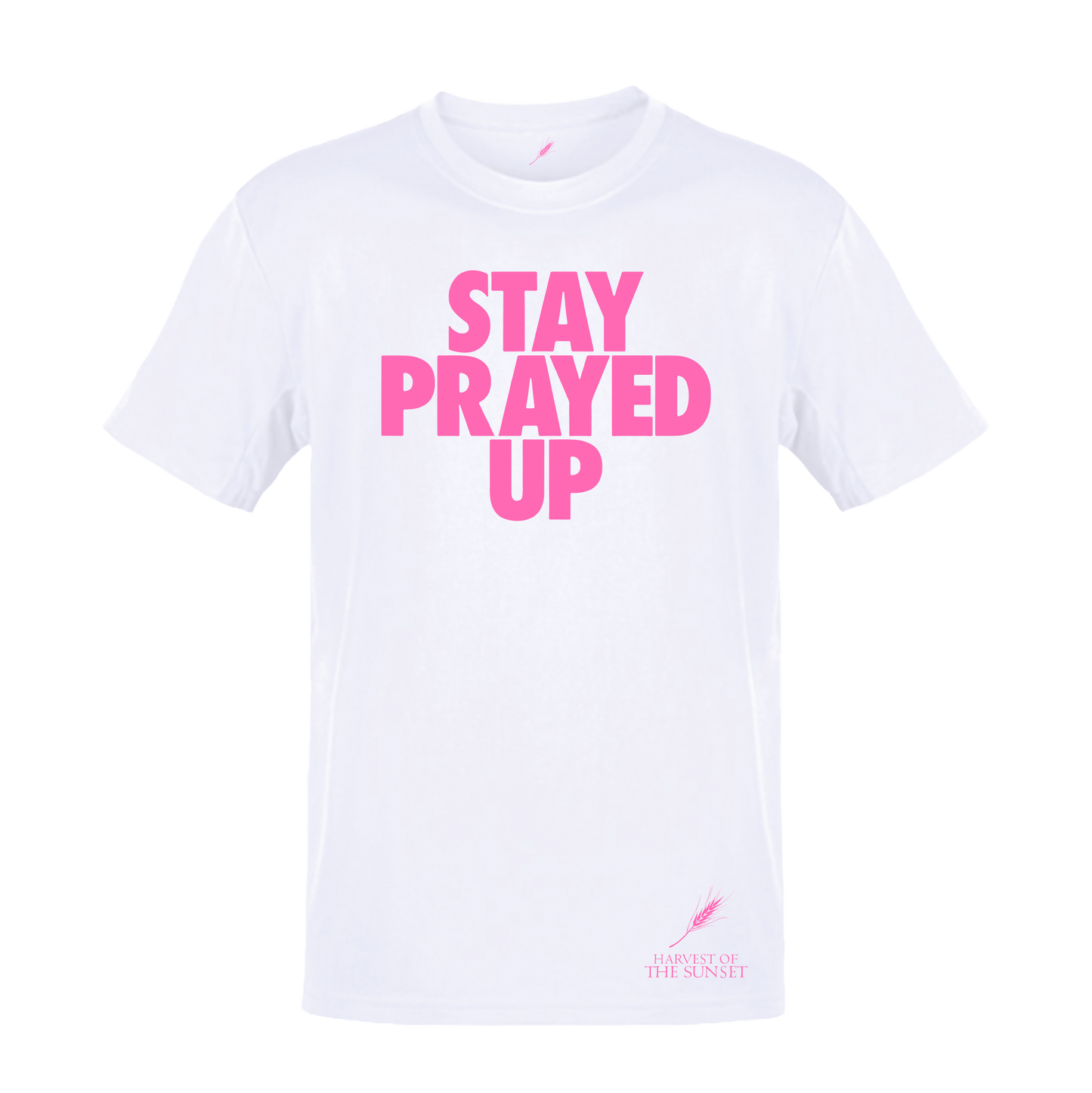 STAY PRAYED UP UNISEX WHITE TEE