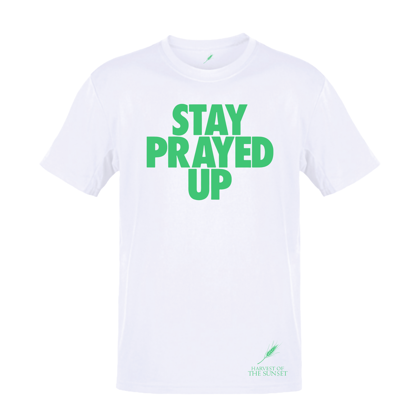 STAY PRAYED UP UNISEX WHITE TEE