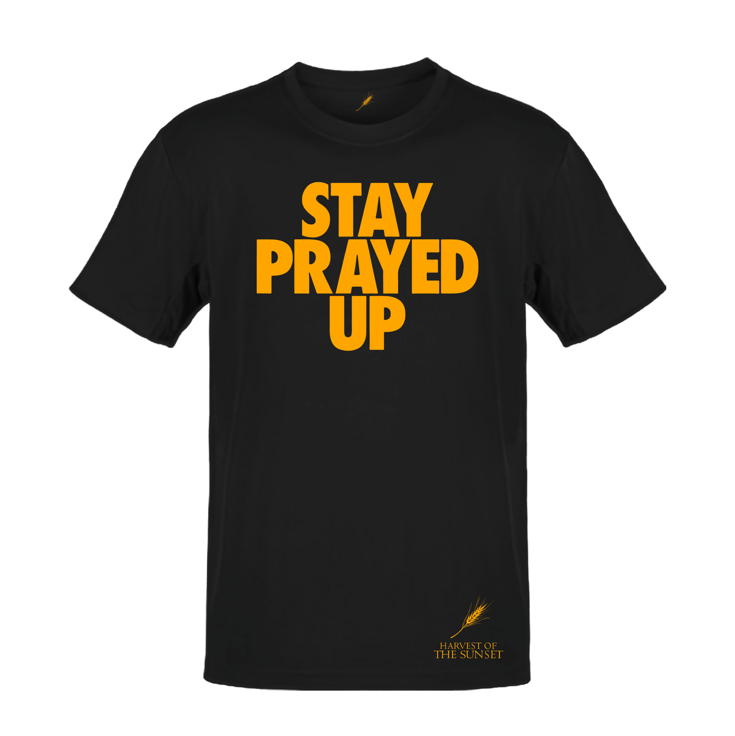 STAY PRAYED UP UNISEX BLACK TEE