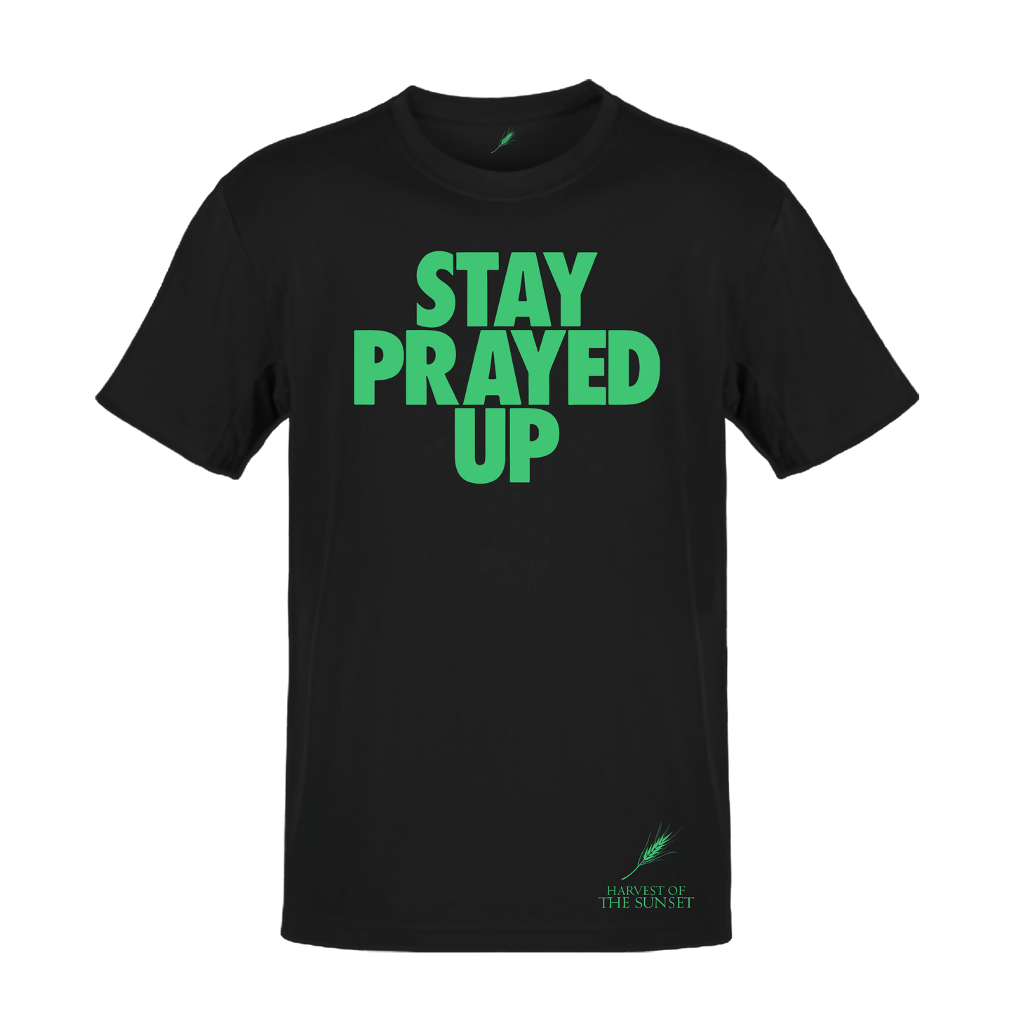 STAY PRAYED UP UNISEX BLACK TEE