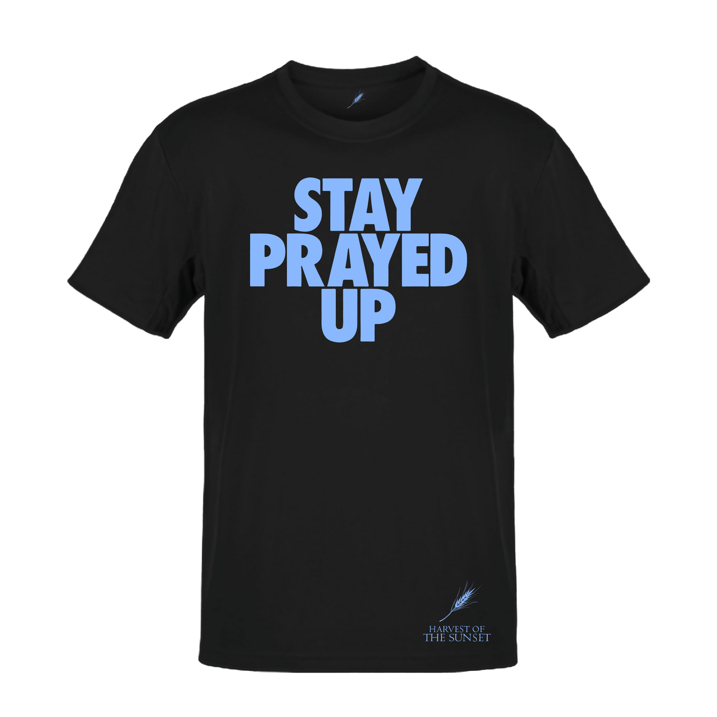 STAY PRAYED UP UNISEX BLACK TEE