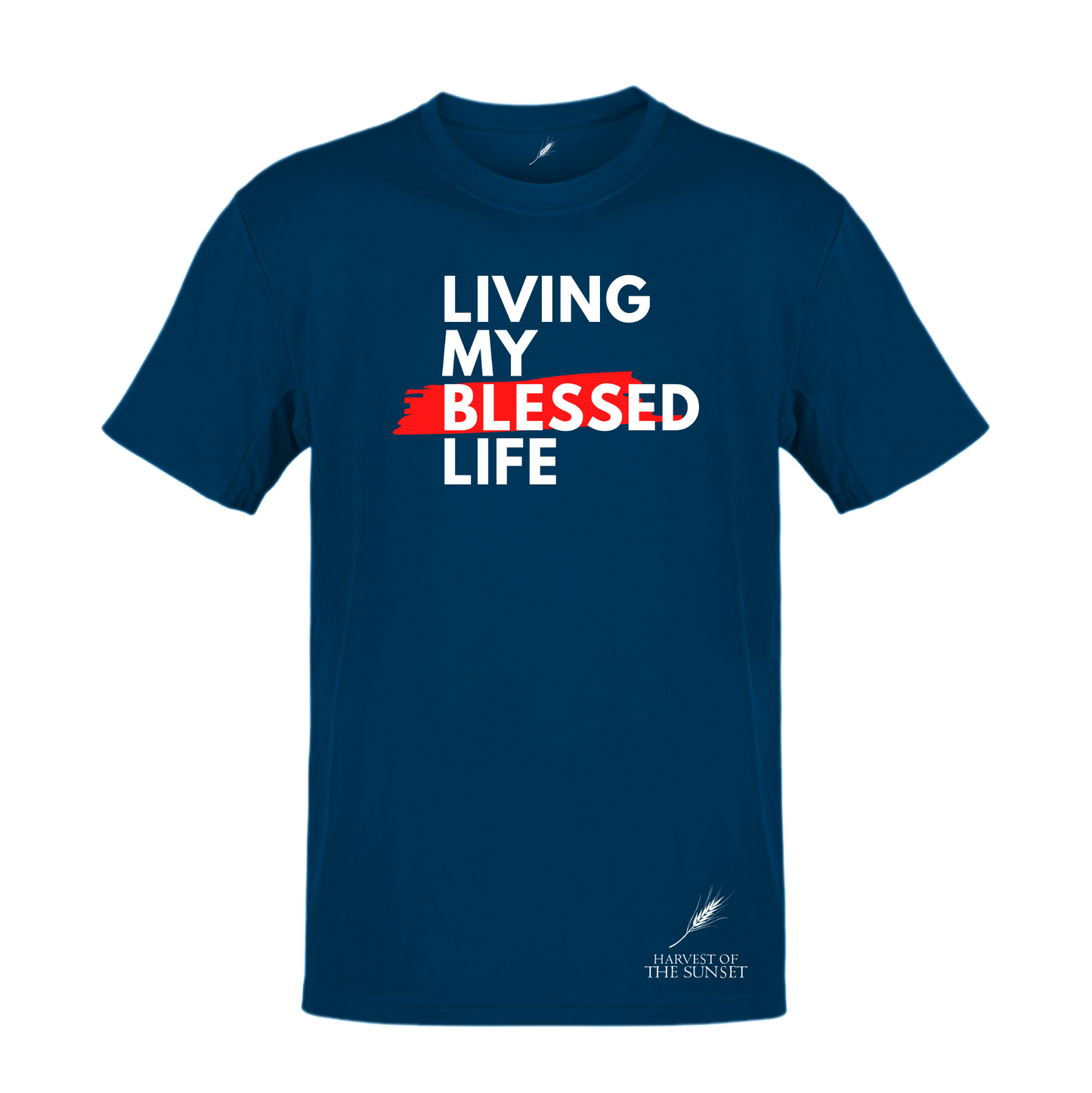LIVING MY BLESSED LIFE UNISEX TEE