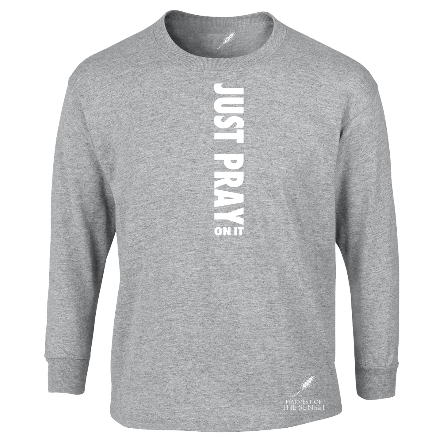 JUST PRAY ON IT UNISEX LONG SLEEVE TEE
