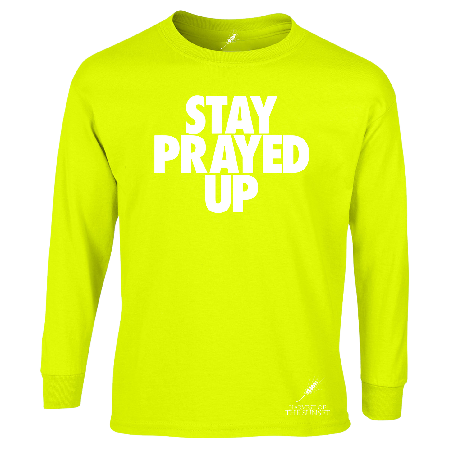 STAY PRAYED UP LONG SLEEVE UNISEX TEE