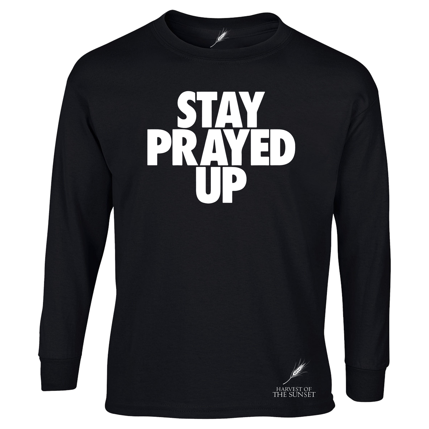 STAY PRAYED UP LONG SLEEVE UNISEX TEE