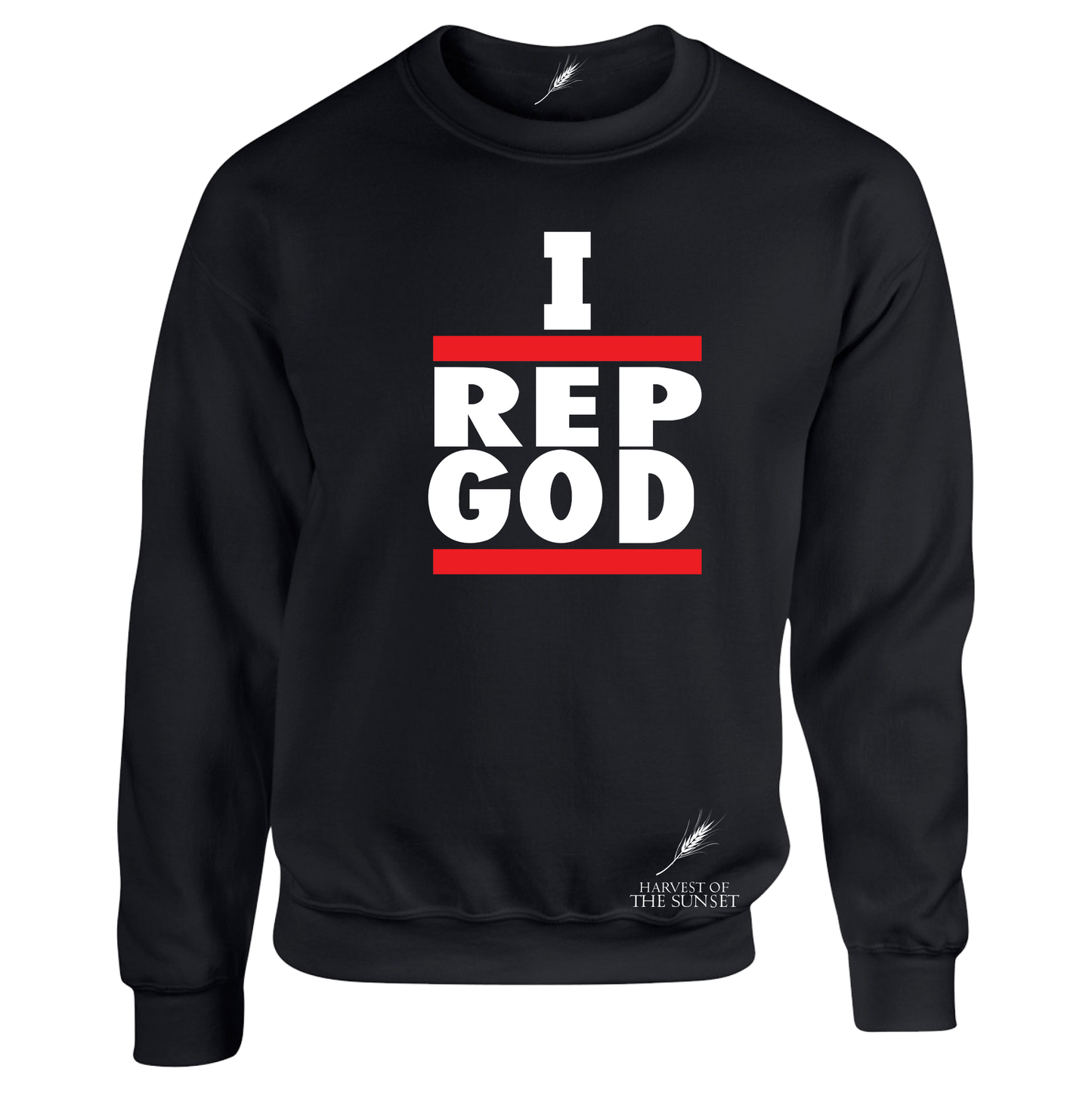 I REP GOD UNISEX SWEATSHIRT