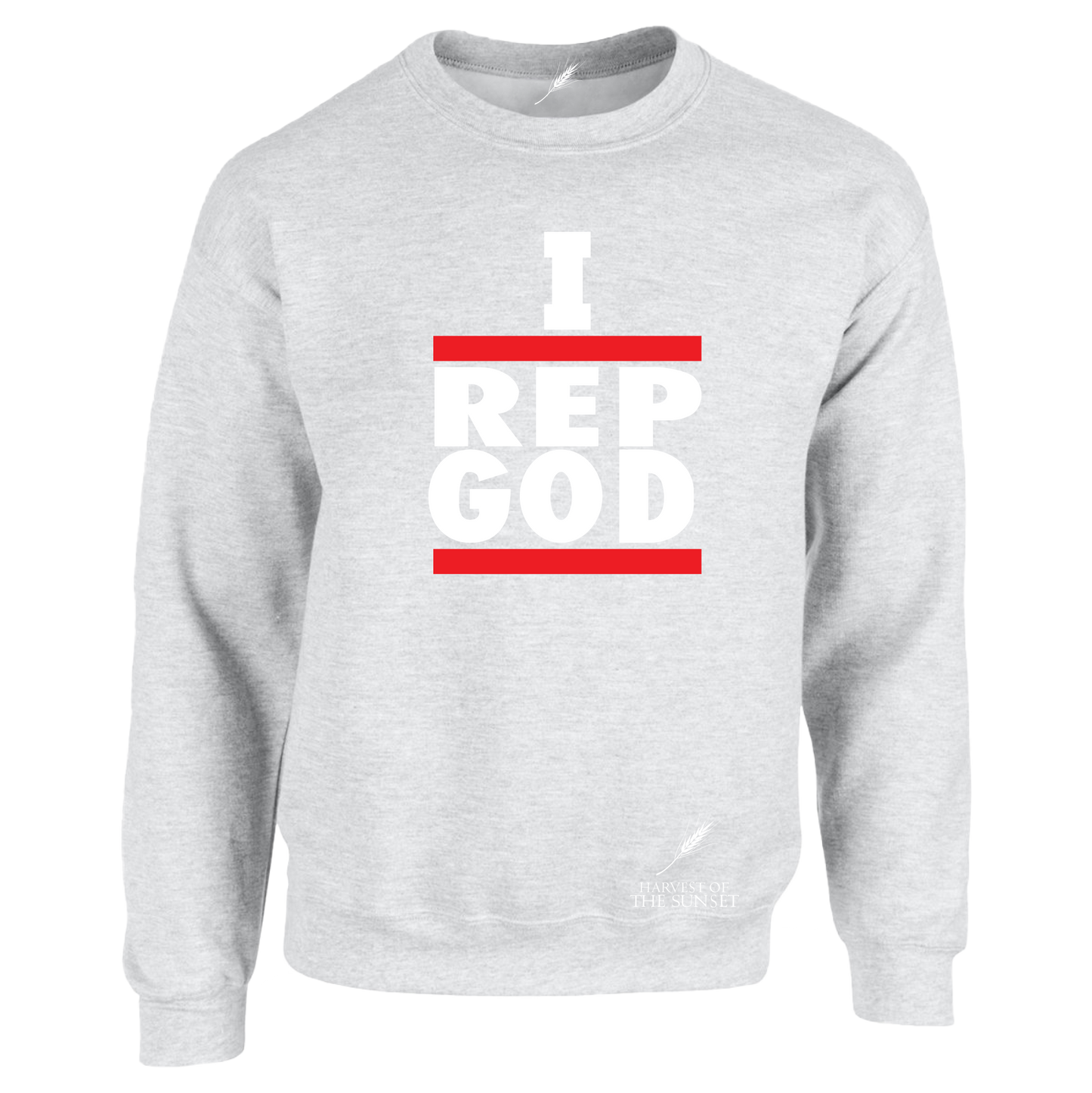I REP GOD UNISEX SWEATSHIRT