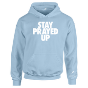 STAY PRAYED UP UNISEX HOODIE