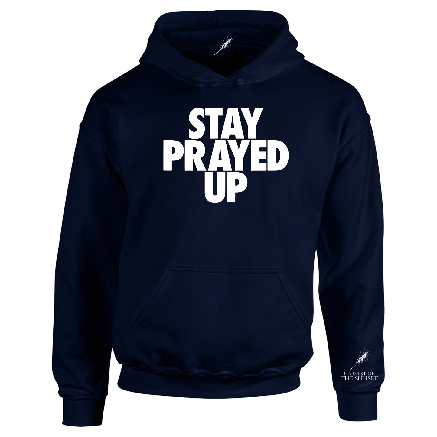 STAY PRAYED UP UNISEX HOODIE