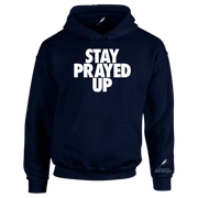 STAY PRAYED UP UNISEX HOODIE
