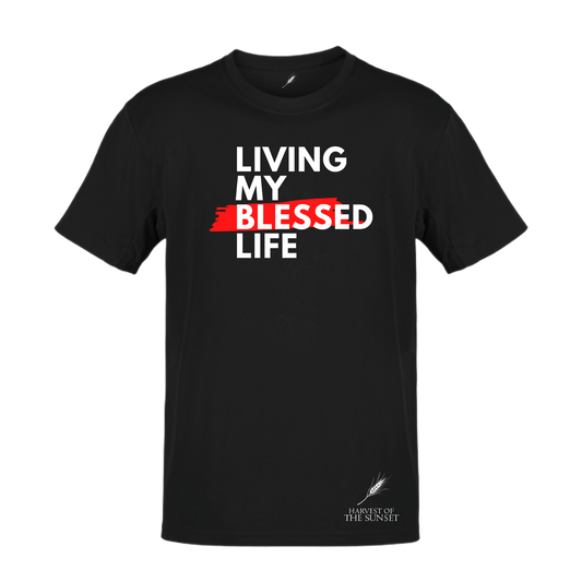 LIVING MY BLESSED LIFE UNISEX TEE