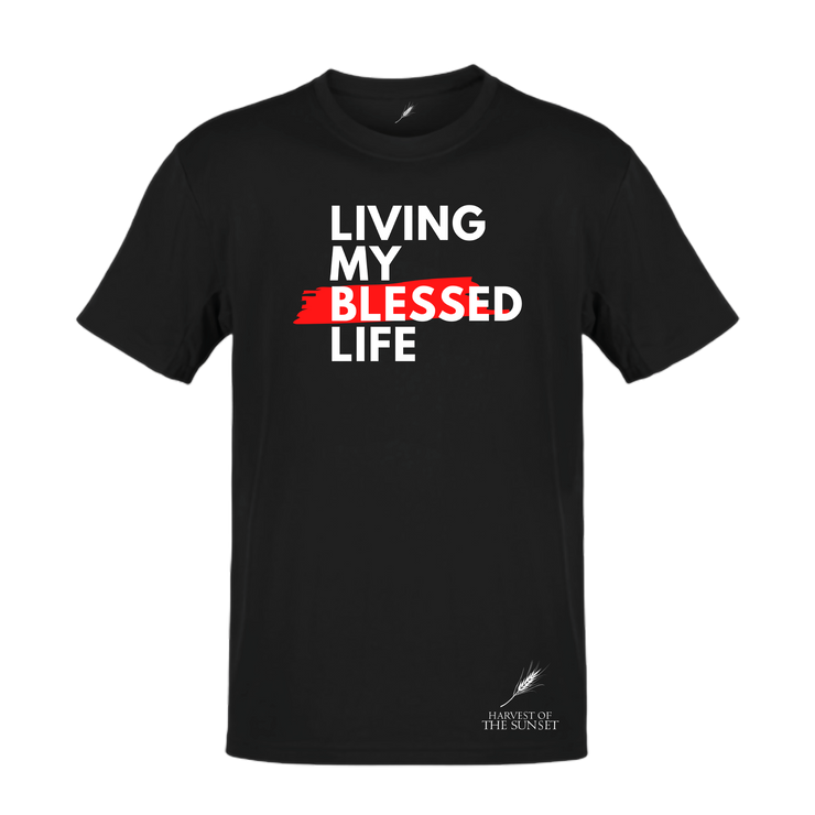 LIVING MY BLESSED LIFE
