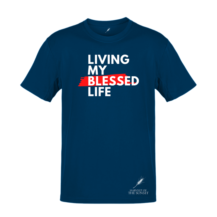 LIVING MY BLESSED LIFE
