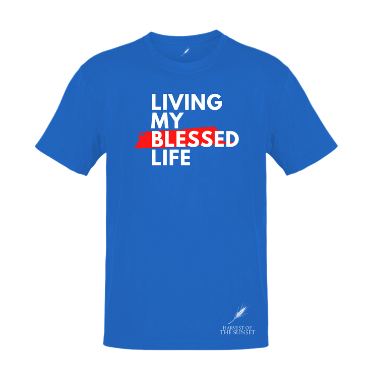 LIVING MY BLESSED LIFE