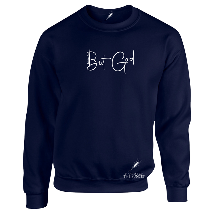 BUT GOD-UNISEX SWEATSHIRT