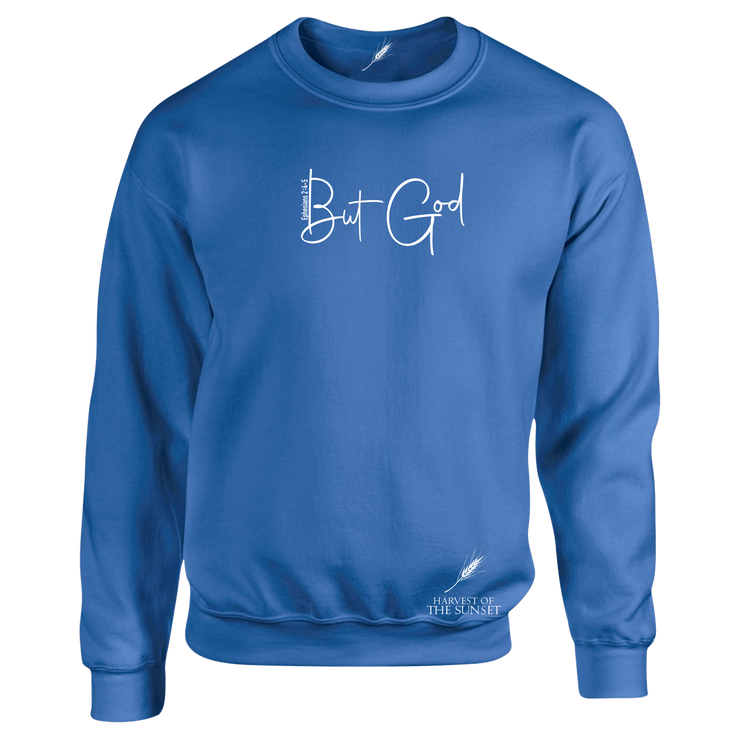 BUT GOD-UNISEX SWEATSHIRT