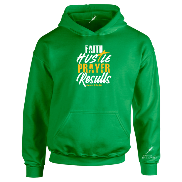 FAITH HUSTLE PRAYER RESULTS-UNISEX HOODIE
