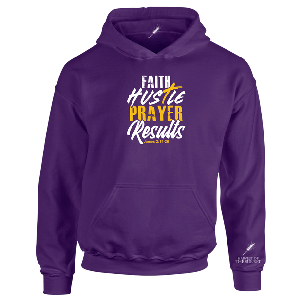FAITH HUSTLE PRAYER RESULTS-UNISEX HOODIE