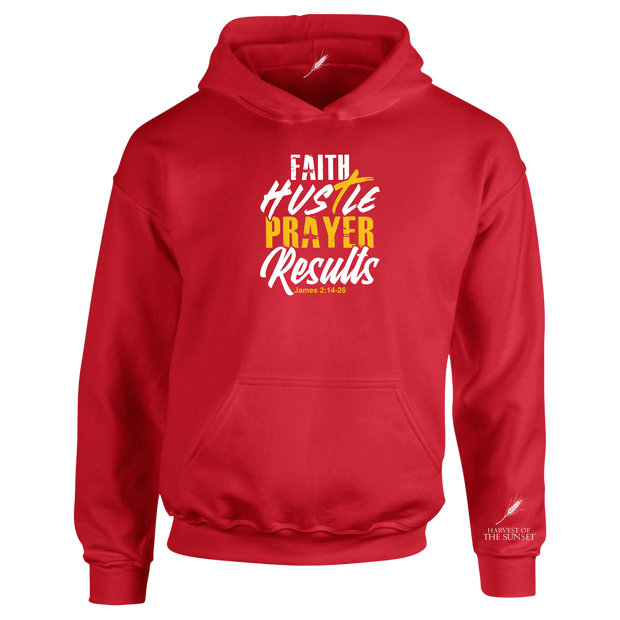 FAITH HUSTLE PRAYER RESULTS-UNISEX HOODIE