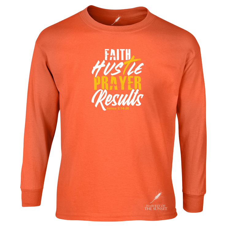 FAITH HUSTLE PRAYER RESULTS- LONG SLEEVE UNISEX TEE