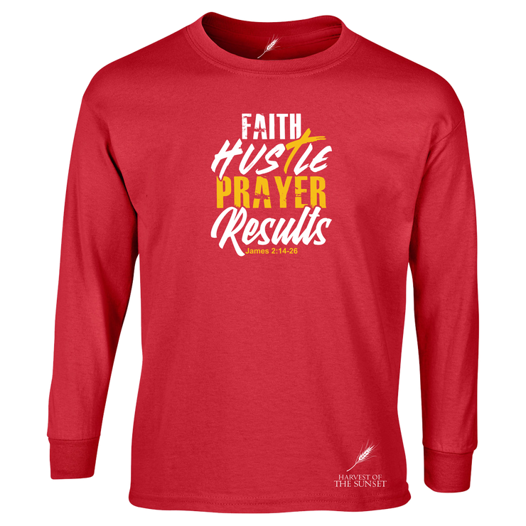 FAITH HUSTLE PRAYER RESULTS- LONG SLEEVE UNISEX TEE