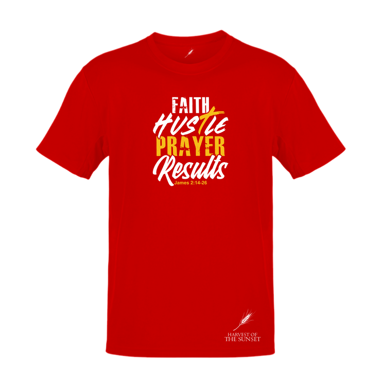 FAITH HUSTLE PRAYER RESULTS-UNISEX TEE