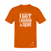 IF I GOT WHAT I DESERVED- UNISEX TEE