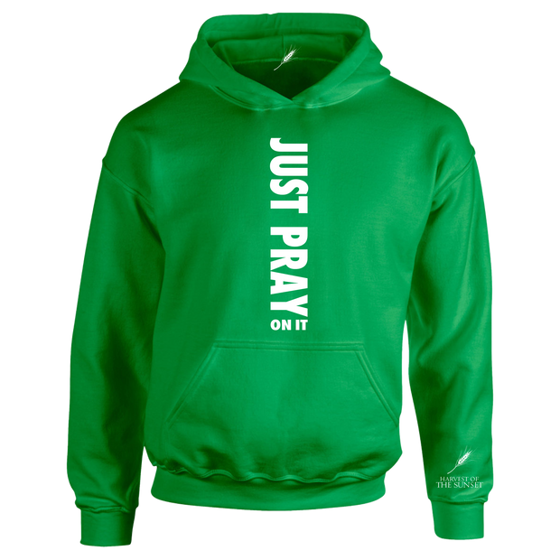 JUST PRAY ON IT UNISEX HOODIE