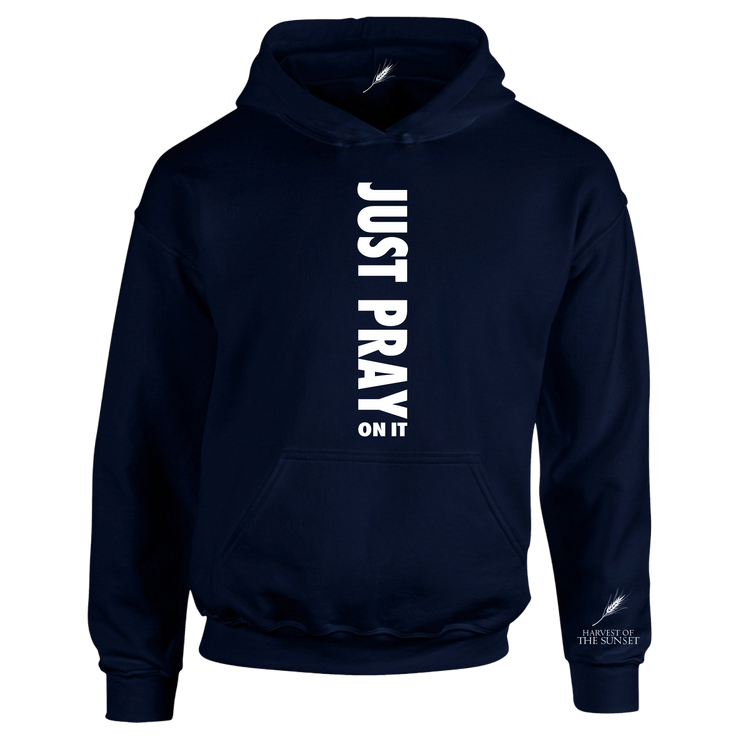 JUST PRAY ON IT UNISEX HOODIE