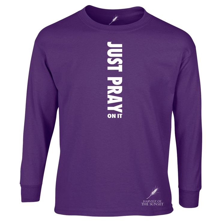 JUST PRAY ON IT UNISEX LONG SLEEVE TEE