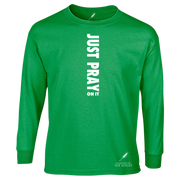 JUST PRAY ON IT UNISEX LONG SLEEVE TEE