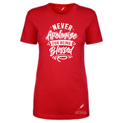 Never Apologize For Being Blessed Ladies Cut Tee