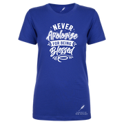 Never Apologize For Being Blessed Ladies Cut Tee