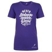 Never Apologize For Being Blessed Ladies Cut Tee