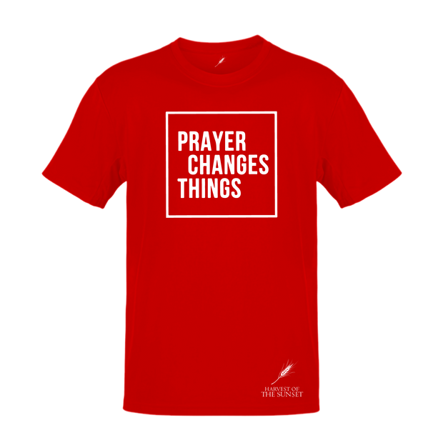 PRAYER CHANGES THINGS