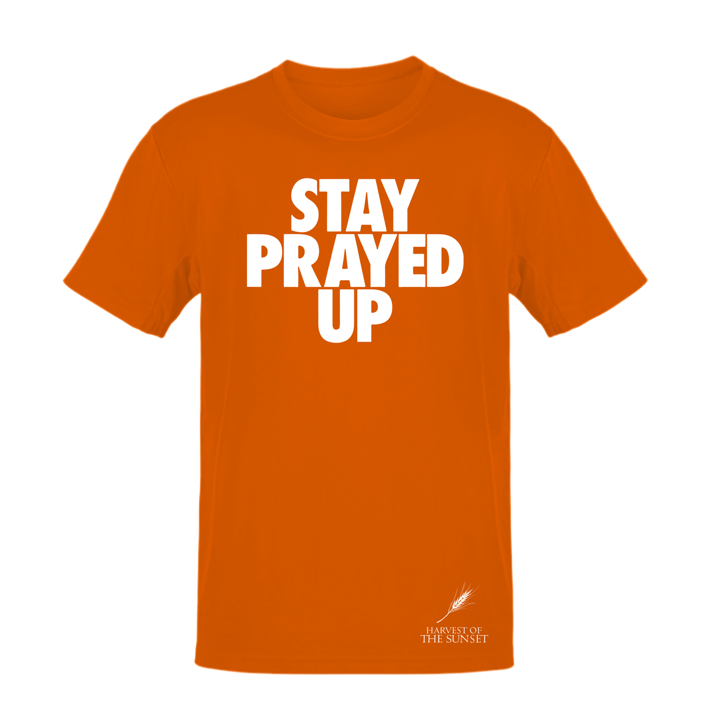 STAY PRAYED UP