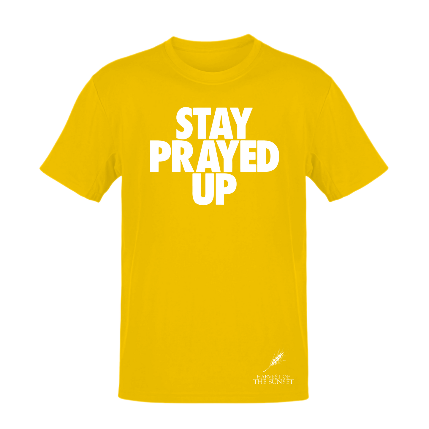 STAY PRAYED UP