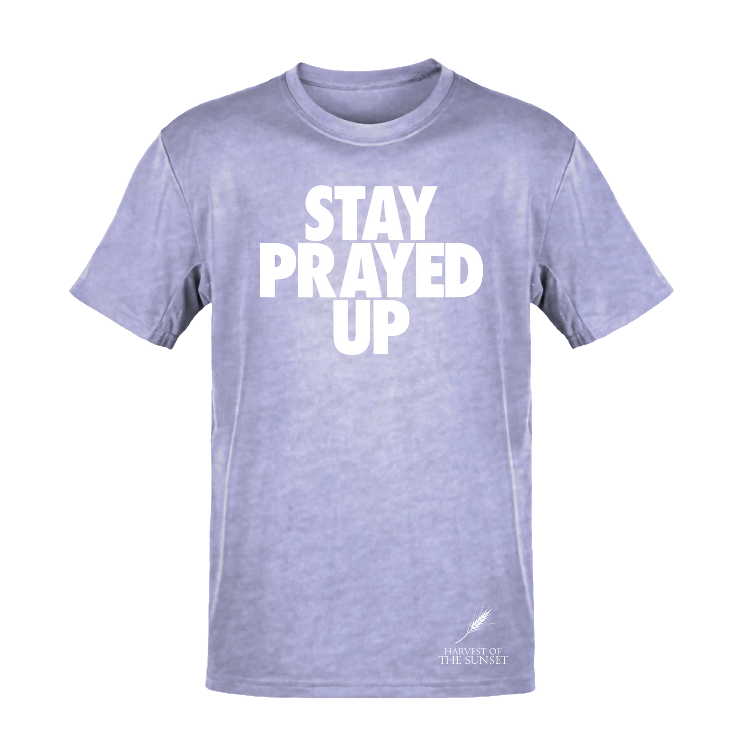 STAY PRAYED UP