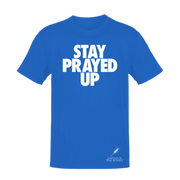 STAY PRAYED UP