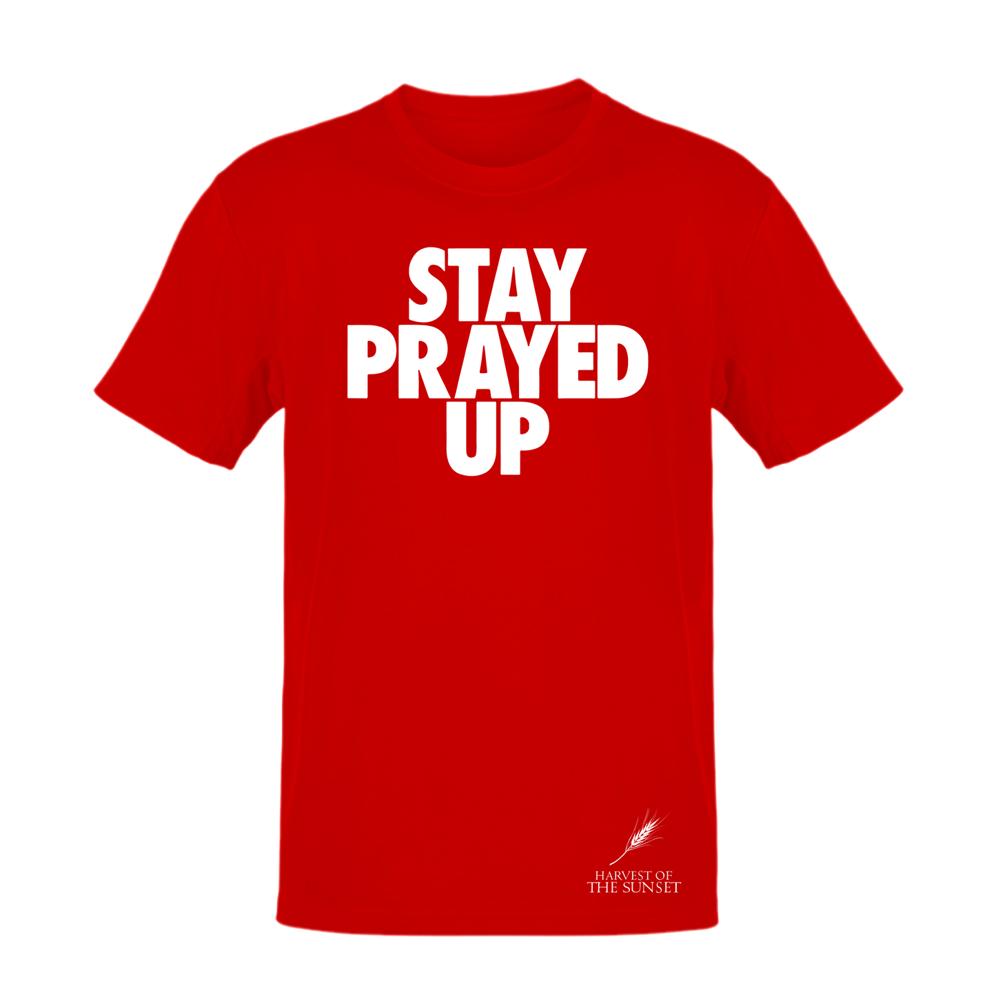 STAY PRAYED UP