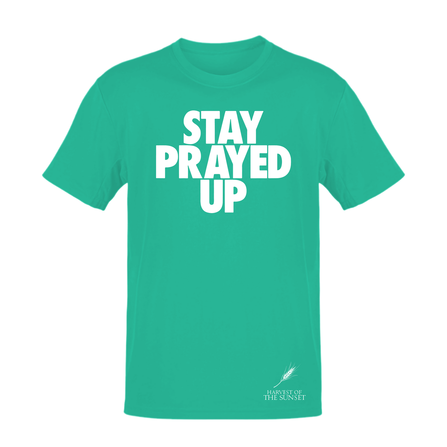 STAY PRAYED UP