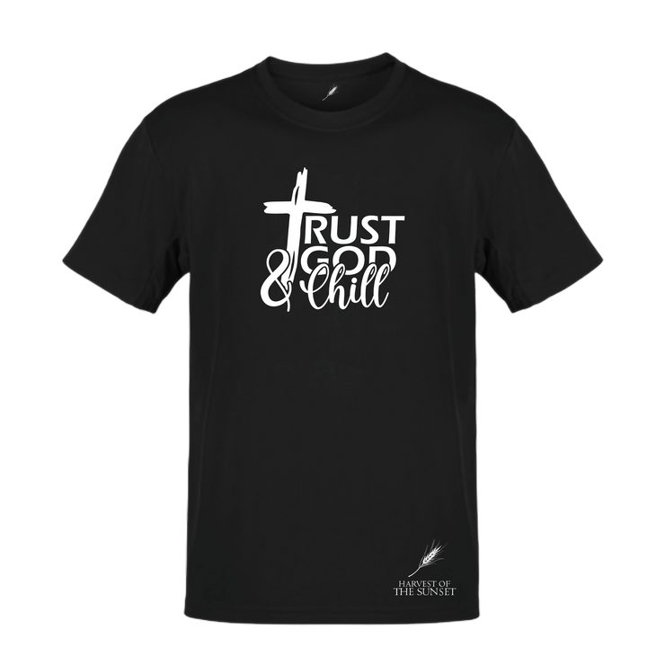 TRUST GOD AND CHILL-UNISEX TEE