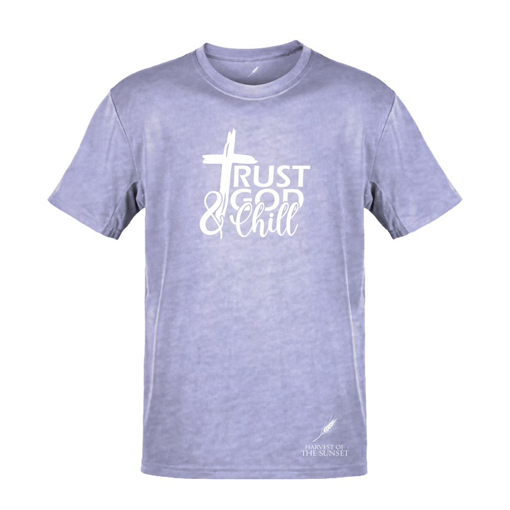 TRUST GOD AND CHILL-UNISEX TEE