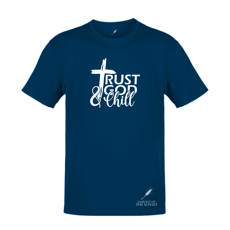 TRUST GOD AND CHILL-UNISEX TEE