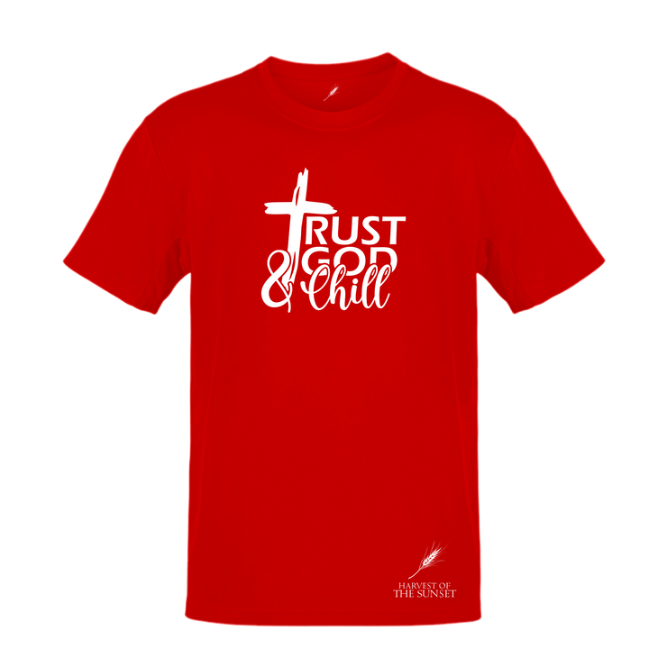 TRUST GOD AND CHILL-UNISEX TEE
