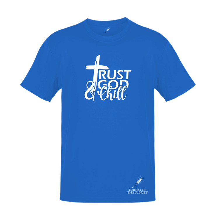 TRUST GOD AND CHILL-UNISEX TEE